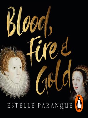 cover image of Blood, Fire and Gold